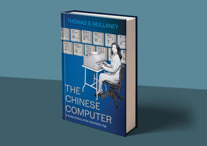 The Chinese Computer por Thomas Mullaney